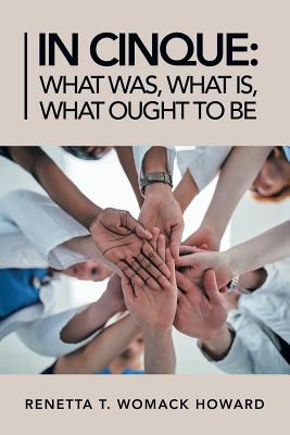 In Cinque: What Was, What Is, What Ought to Be
