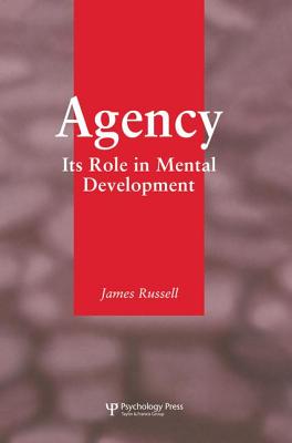 Agency: Its Role in Mental Development