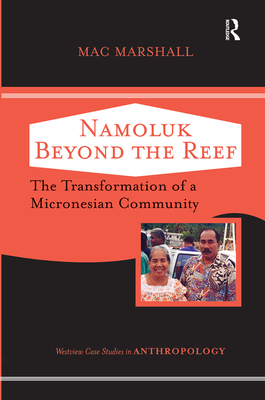 Namoluk Beyond the Reef: The Transformation of a Micronesian Community
