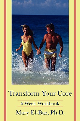 Transform Your Core: 6-Week Workbook