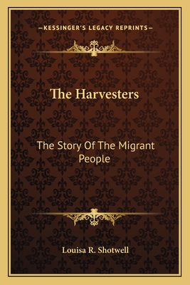 The Harvesters: The Story Of The Migrant People
