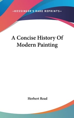 A Concise History Of Modern Painting
