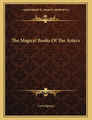 The Magical Books Of The Aztecs