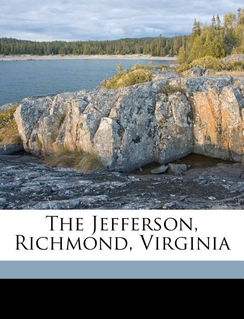 The Jefferson, Richmond, Virginia