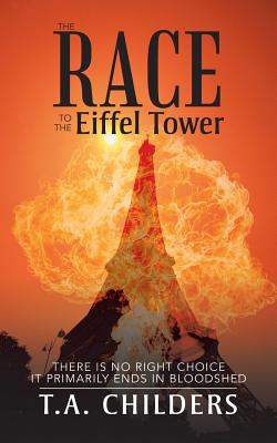 The Race to the Eiffel Tower: There Is No Right Choice Primarily Ends in Bloodshed