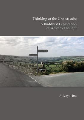Thinking at the crossroads: A Buddhist exploration of western thought