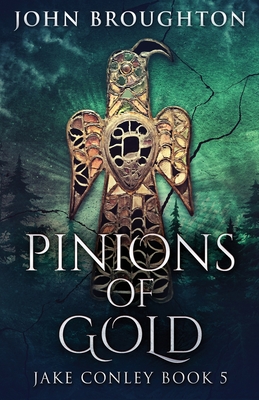 Pinions Of Gold: An Anglo-Saxon Archaeological Mystery