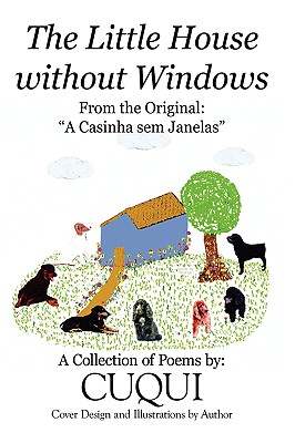The Little House without Windows: A Casinha sem Janelas