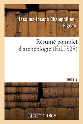 Résumé Complet d'Archéologie. Tome 2