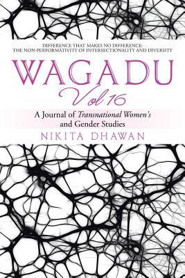 Wagadu Vol 16: A Journal of Transnational Women's and Gender Studies