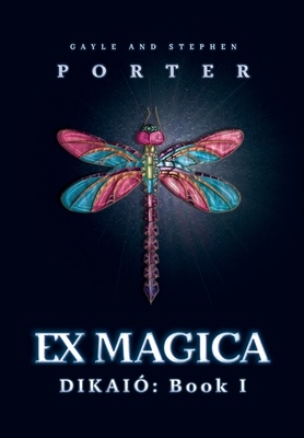 Ex Magica: Dikaió Book 1