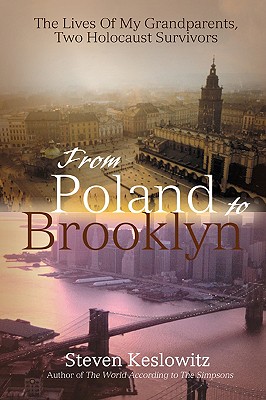 From Poland to Brooklyn: The Lives of My Grandparents, Two Holocaust Survivors