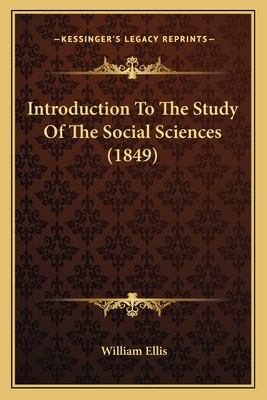 Introduction To The Study Of The Social Sciences (1849)