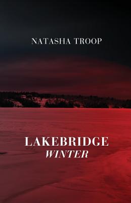 Lakebridge: Winter: The Lakebridge Cycle - Book 4