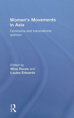 Women's Movements in Asia: Feminisms and Transnational Activism