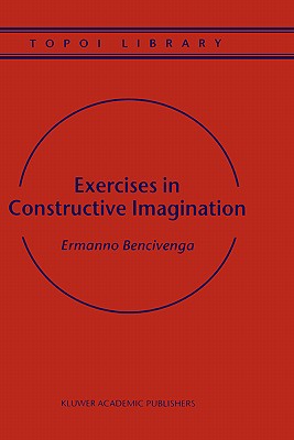 Exercises in Constructive Imagination