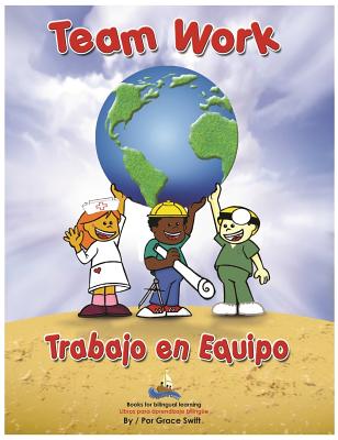 Team Work/ Trabajo en Equipo