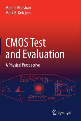 CMOS Test and Evaluation: A Physical Perspective