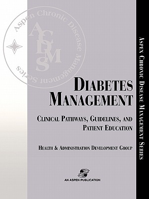 Diabetes Management: Clinical Pathways, Guidelines, and Patient Education: .