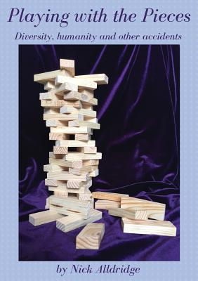 Playing with the pieces: Diversity, humanity and other accidents