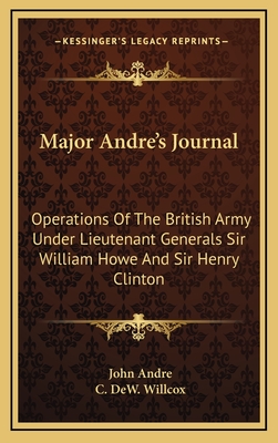 Major Andre's Journal: Operations Of The British Army Under Lieutenant Generals Sir William Howe And Sir Henry Clinton