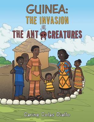 Guinea: The Invasion of the Ant Creatures