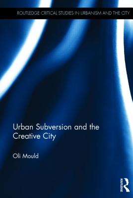 Urban Subversion and the Creative City