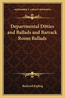Departmental Ditties and Ballads and Barrack Room Ballads