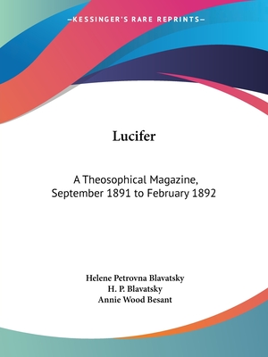 Lucifer: A Theosophical Magazine, September 1891 to February 1892