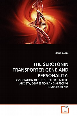 The Serotonin Transporter Gene and Personality