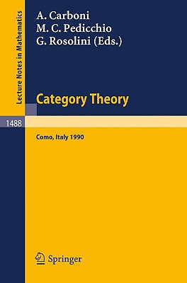 Category Theory: Proceedings of the International Conference Held in Como, Italy, July 22-28, 1990