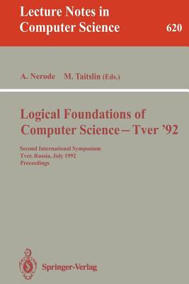 Logical Foundations of Computer Science - Tver '92: Second International Symposium, Tver, Russia, July 20-24, 1992. Proceedings