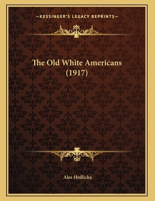 The Old White Americans (1917)