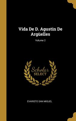 Vida De D. Agustin De Argüelles; Volume 2