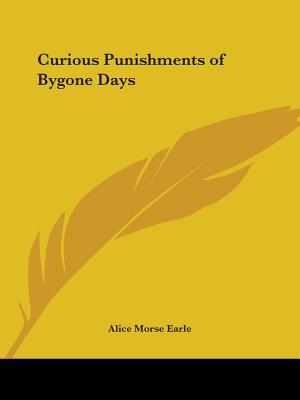 Curious Punishments of Bygone Days