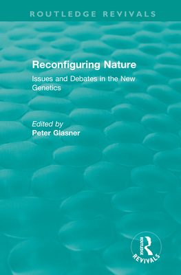 Reconfiguring Nature (2004): Issues and Debates in the New Genetics