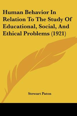 Human Behavior In Relation To The Study Of Educational, Social, And Ethical Problems (1921)