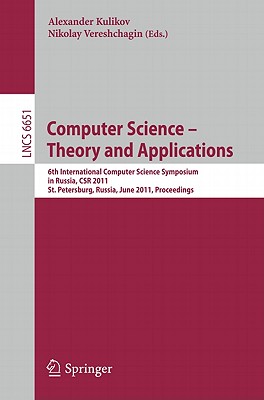 Computer Science - Theory and Applications: 6th International Computer Science Symposium in Russia, Csr 2011, St. Petersburg, Russia, June 14-18, 2011