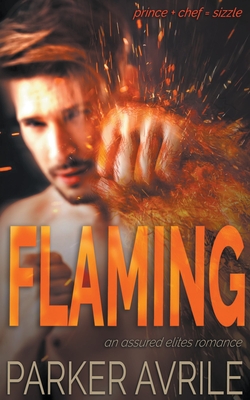 Flaming: An Assured Elites Romance