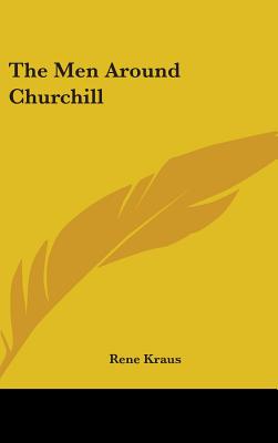 The Men Around Churchill
