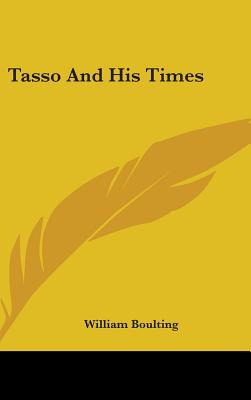 Tasso And His Times