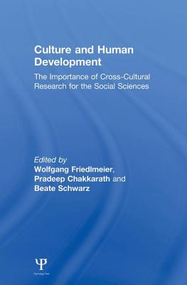 Culture and Human Development: The Importance of Cross-Cultural Research for the Social Sciences