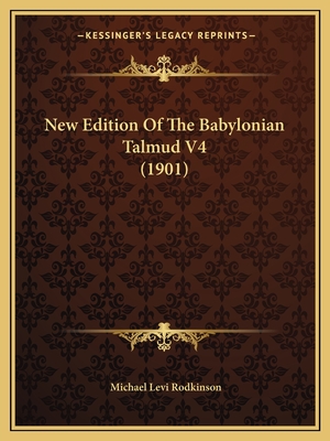 New Edition Of The Babylonian Talmud V4 (1901)
