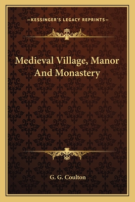 Medieval Village, Manor And Monastery