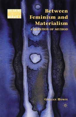 Between Feminism and Materialism: A Question of Method
