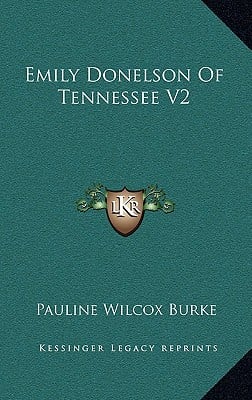 Emily Donelson Of Tennessee V2