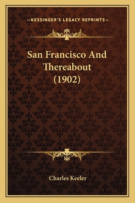 San Francisco And Thereabout (1902)