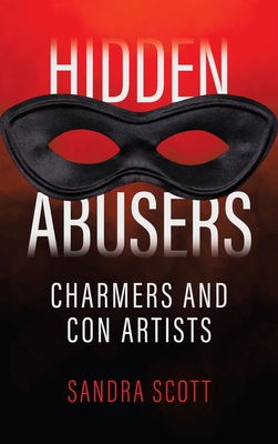 Hidden Abusers: Charmers & Con Artists