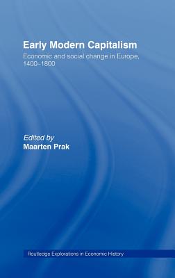 Early Modern Capitalism: Economic and Social Change in Europe 1400-1800