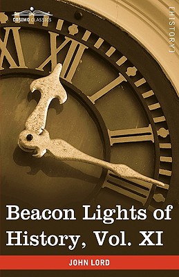Beacon Lights of History, Vol. XI: American Founders (in 15 Volumes)